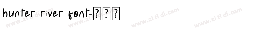 hunter river font字体转换